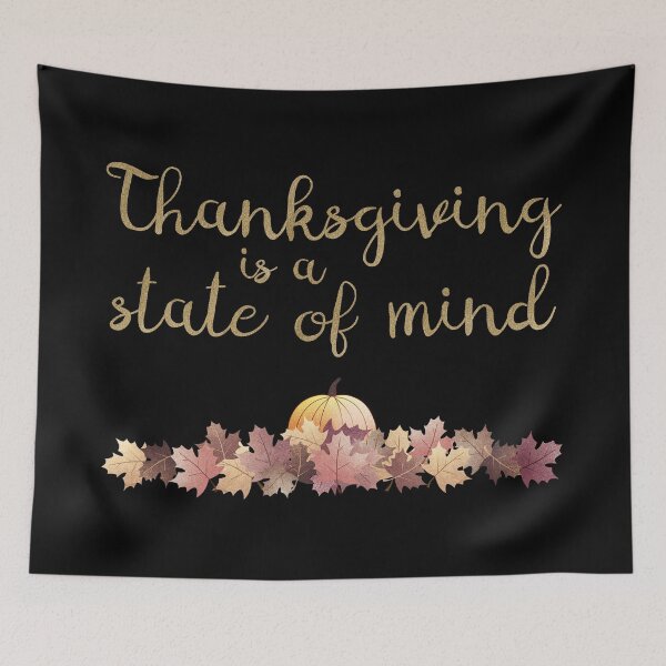 Item preview, Gratitude in Style - ‘Thanksgiving Is a State of Mind’ Statement Design - Black Background designed and sold by talgursmusthave.