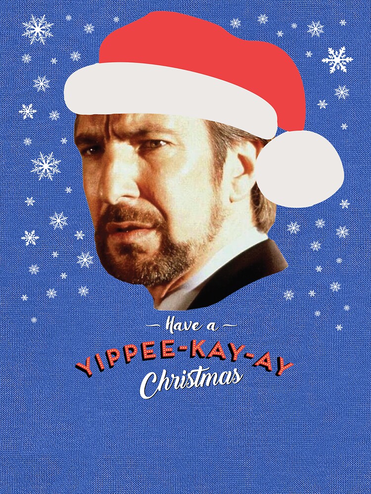 "Hans Gruber Have A Yippee Kay Ay Christmas Die Hard" Lightweight