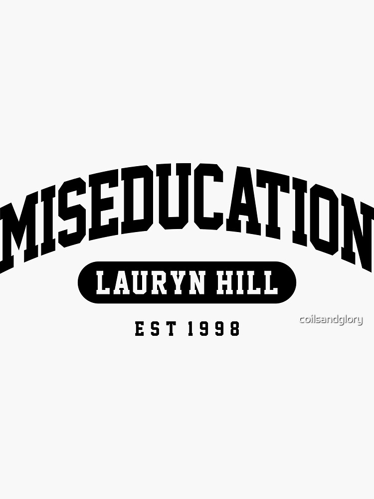 Thumbnail 3 of 3, Sticker, Lauryn Hill Miseducation Shirt | Black Culture Shirt | Black and Educated | Black And Proud | Black Excellence | Black Girls Rock designed and sold by coilsandglory.
