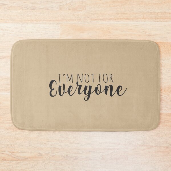 Item preview, Im not for everyone funny anti social saying  designed and sold by alenaz.