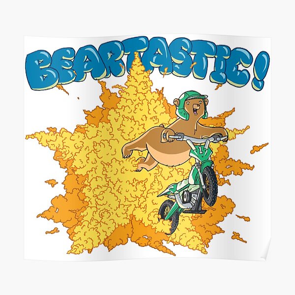 Beartastic Poster