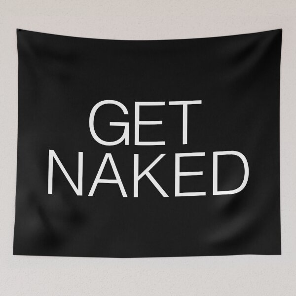 Item preview, Get Naked designed and sold by corbrand.