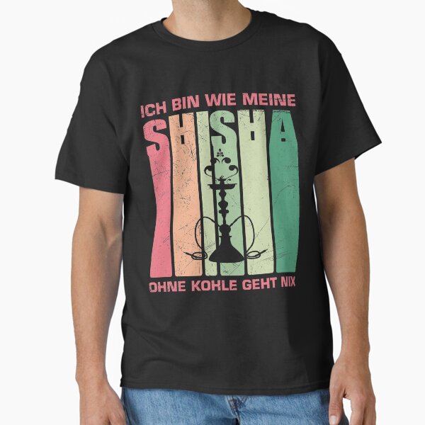 Item preview, Trendy ich bin wie meine Shisha ohne Kohle geht nix T-Shirt designed and sold by Peter Azeez.