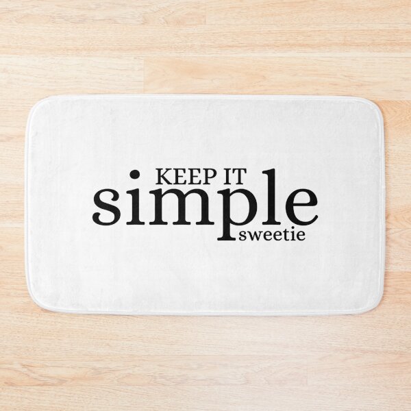 Item preview, KISS - Keep It Simple Sweetie - White designed and sold by 4wordsmovement.