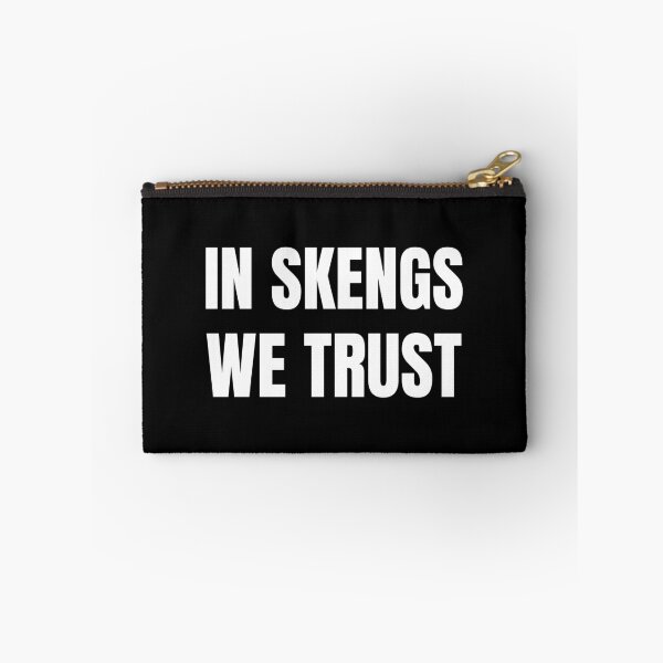 Item preview, IN SKENGS WE TRUST designed and sold by boogsbay.