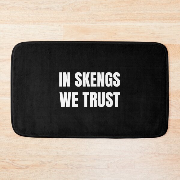 Item preview, IN SKENGS WE TRUST designed and sold by boogsbay.