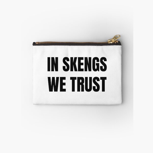 Item preview, IN SKENGS WE TRUST designed and sold by boogsbay.
