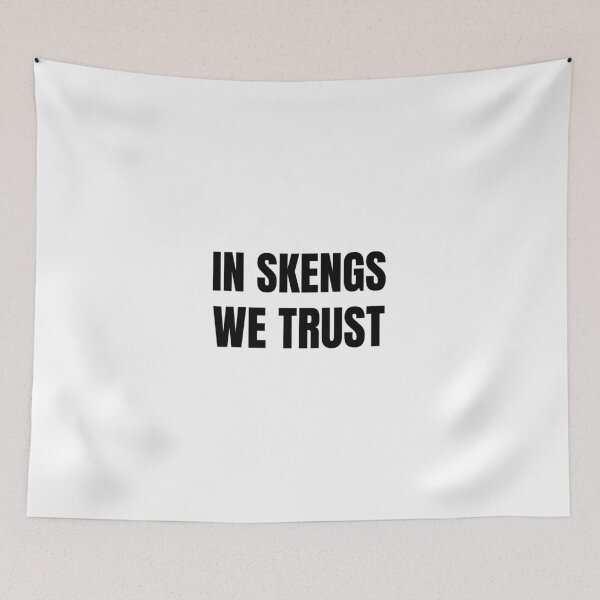Item preview, IN SKENGS WE TRUST designed and sold by boogsbay.
