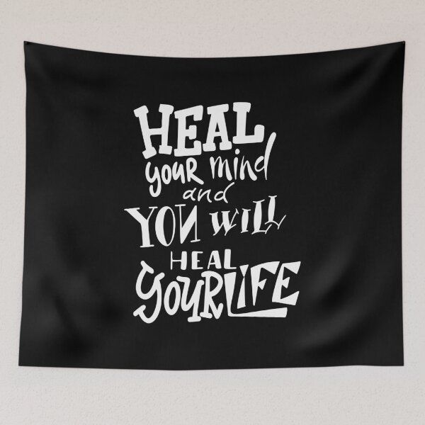 Item preview, Heal Your Mind And You Will Heal Your Life Inspirational Quotes designed and sold by ProjectX23.
