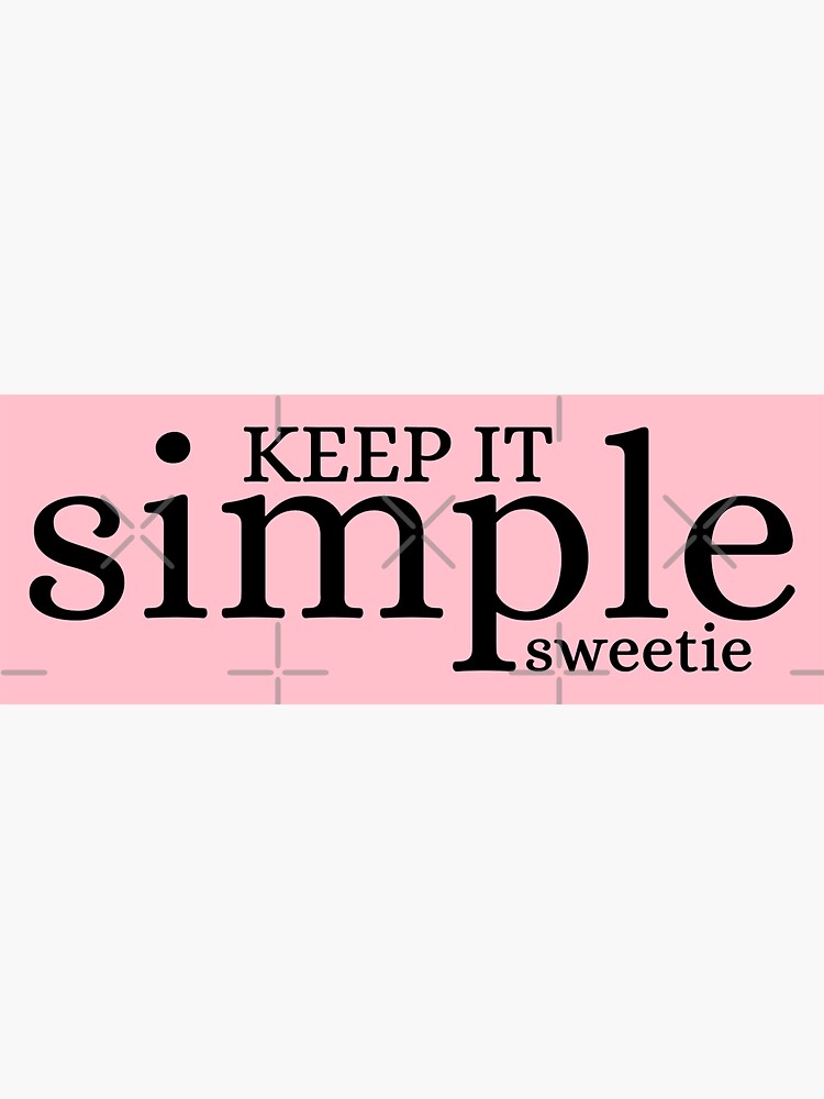 keep it simple stickers