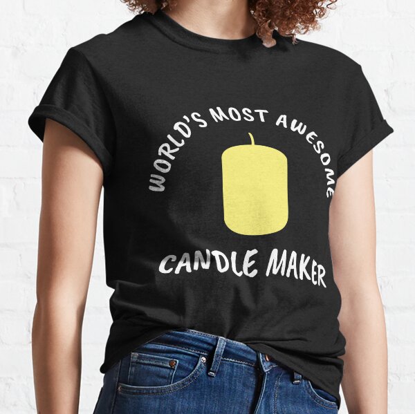 Candlemaker T-Shirts, Unique Designs