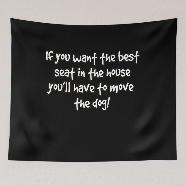 Item preview, If you want the best seat in the house you will have to move the dog designed and sold by Kam-designs.