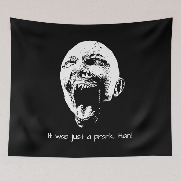 Item preview, It was just a prank, Han!  designed and sold by Child of the Corn Designs.