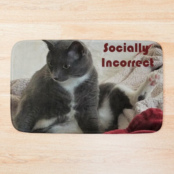 Item preview, Socially Incorrect Cat designed and sold by MooseDogPhotos.