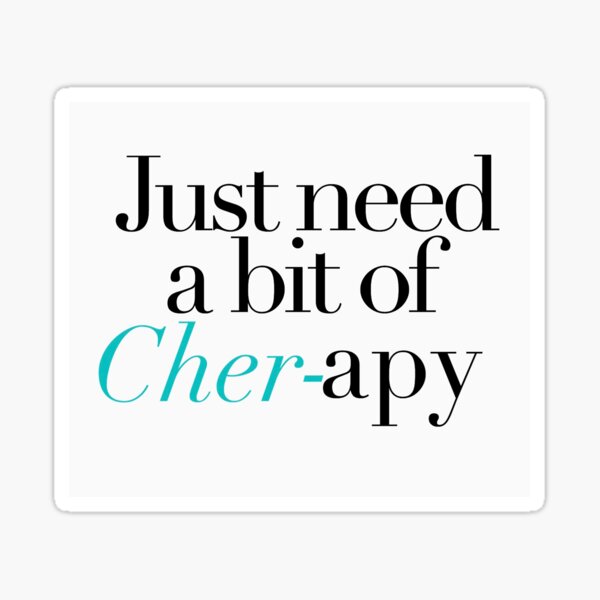 Ein bisschen Cher-apy Sticker