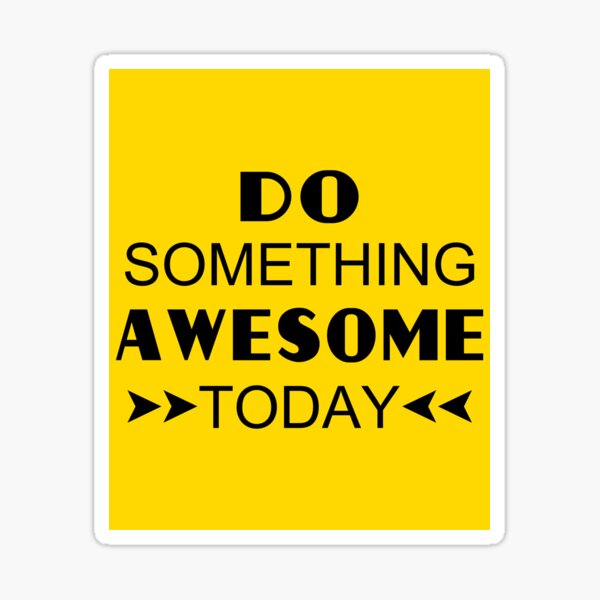 Item preview, Do Something Awesome Today | Positive Life Inspiration - Yellow designed and sold by 4wordsmovement.