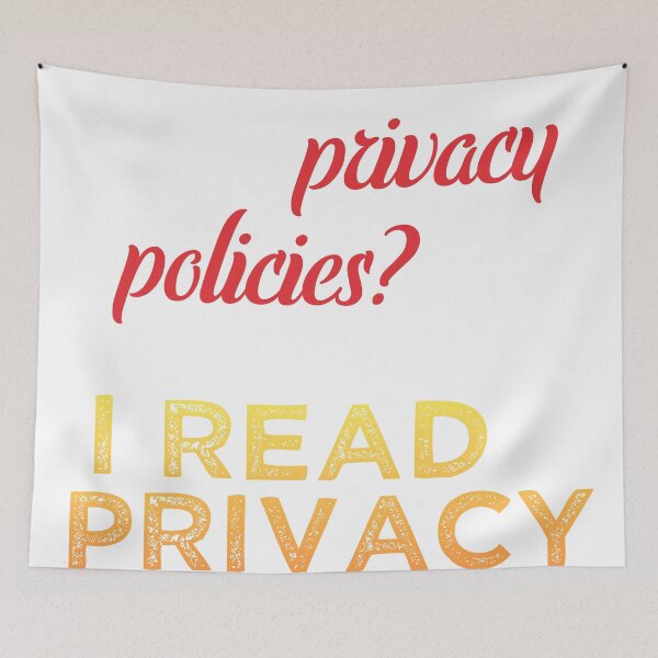 Item preview, Who reads those privacy policies anyway? designed and sold by Victoria McIntosh.