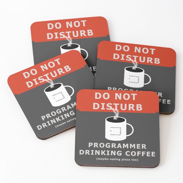 Item preview, Do not disturb - programmer drinking coffee (maybe eating pizza too) designed and sold by wagnerps.