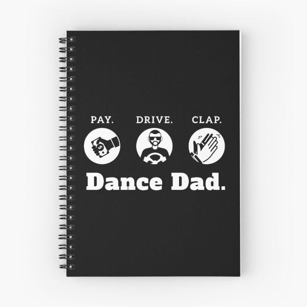 Item preview, Dance Dad, Pay, Drive, Clap Dance Dad Gift Design product designed and sold by Lisbob.