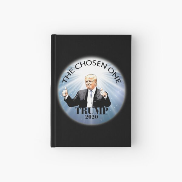 Trump 2020 The Chosen One Hardcover Journal