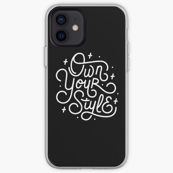 Own Your Style - Black and white monoline script hand lettering iPhone Soft Case