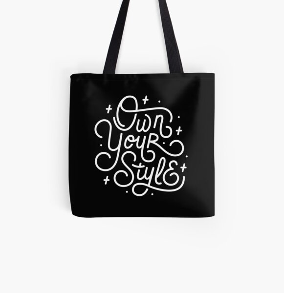 Own Your Style - Black and white monoline script hand lettering All Over Print Tote Bag