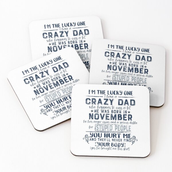 Item preview, I'm The Lucky One I Have A Crazy November Dad Funny graphic designed and sold by tronictees.