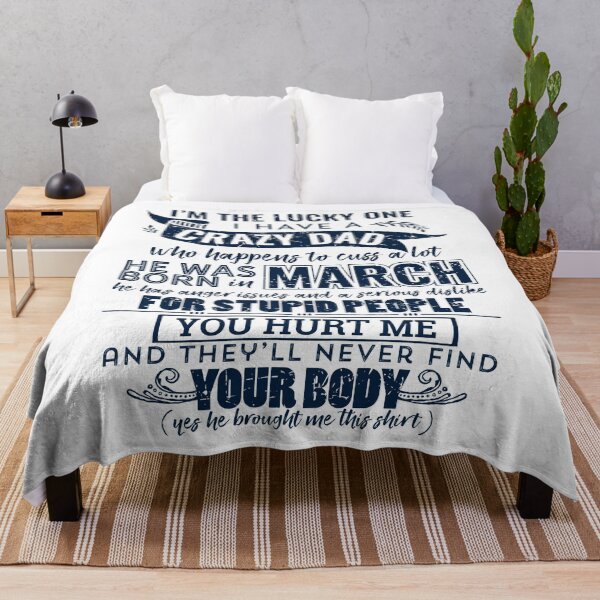 Item preview, I'm The Lucky One I Have A Crazy March Dad Funny graphic designed and sold by tronictees.