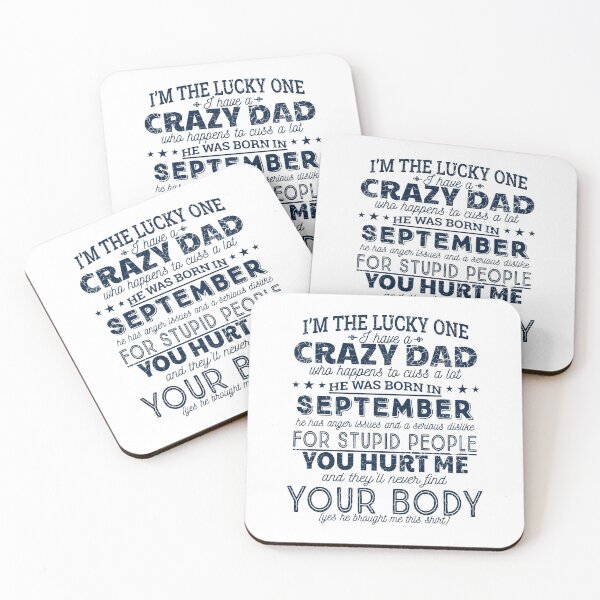 Item preview, I'm The Lucky One I Have A Crazy September Dad Funny design graphic designed and sold by tronictees.