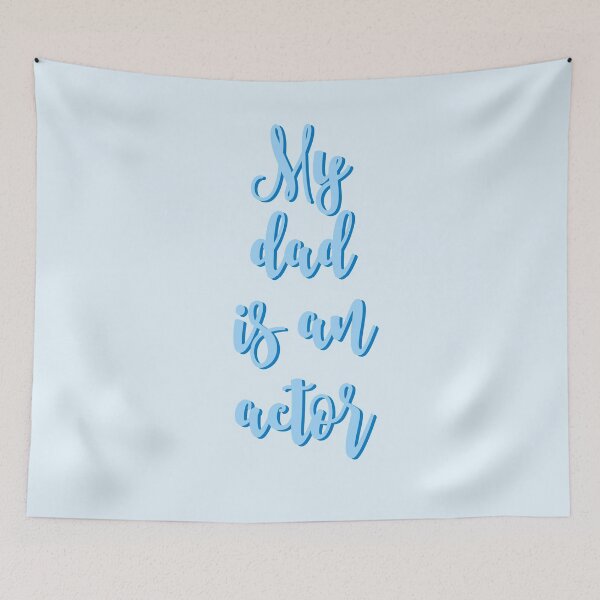 Item preview, My Dad is an Actor designed and sold by Theatre Thoughts.