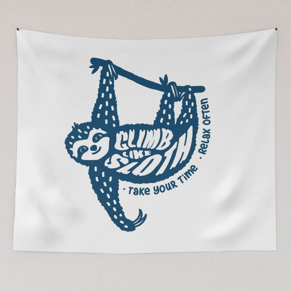 Item preview, Climb Like Sloth, Take your time, Relax Often designed and sold by Designwith8.