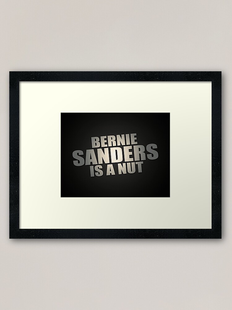 Alternate view of Bernie Sanders Is A Nut Framed Art Print