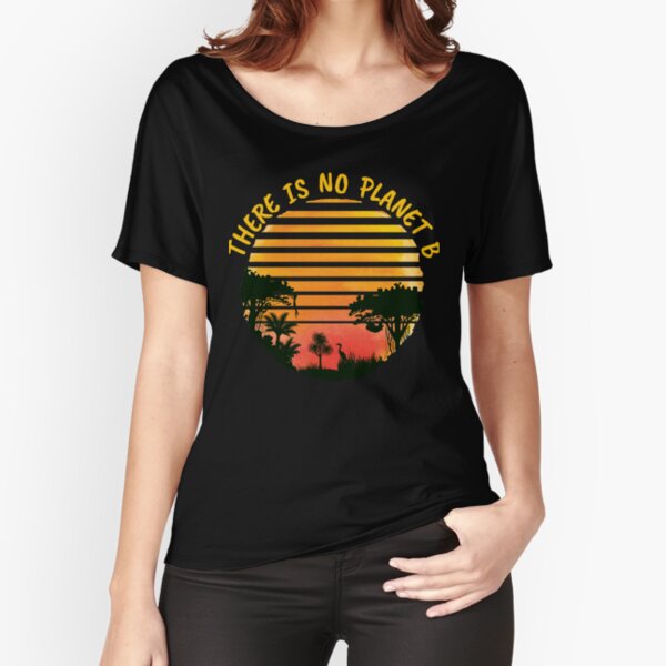 Pray Amazonia No Planet B Retro Relaxed Fit T-Shirt