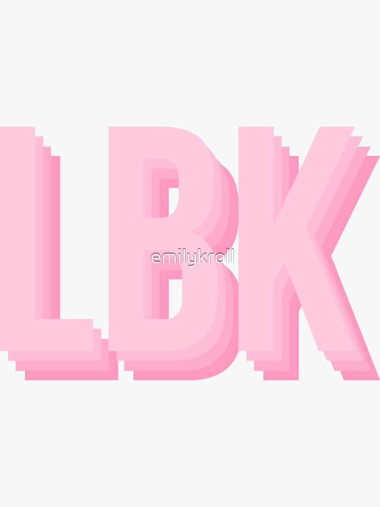 "LBK pink" Sticker for Sale by emilykroll Redbubble