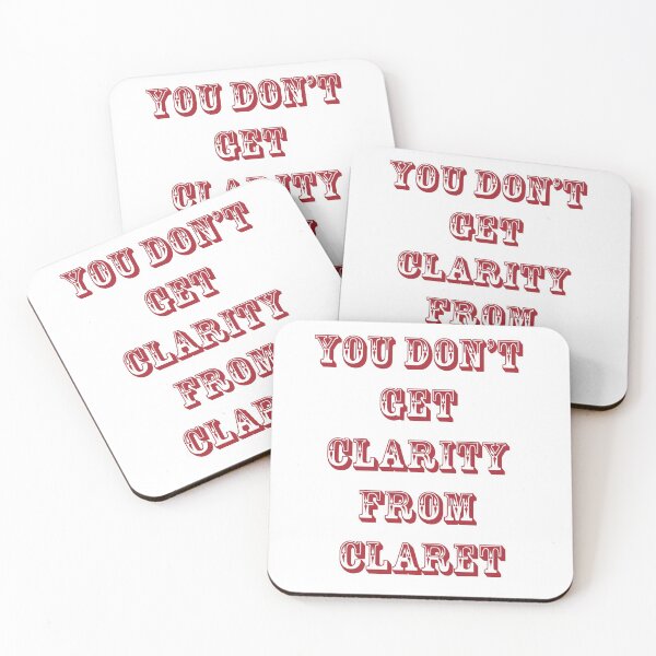 Item preview, You don't get clarity from Claret designed and sold by DavidMay.