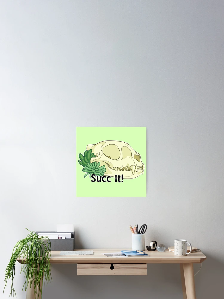 Thumbnail 2 of 3, Poster, Succ it! designed and sold by Rhasputin.