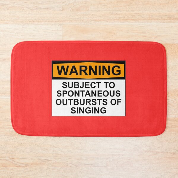 Item preview, WARNING: SUBJECT TO SPONTANEOUS OUTBURSTS OF SINGING designed and sold by Rob Price.