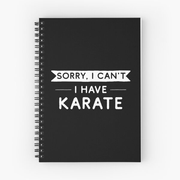 Item preview, Sorry I Can't I Have Karate designed and sold by teesaurus.