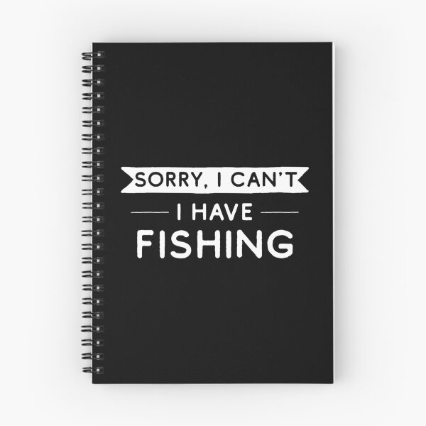 Item preview, Sorry I Can't I Have Fishing designed and sold by teesaurus.