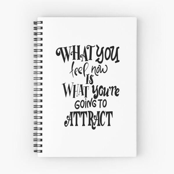 Item preview, What You Feel Now Is What You're Going To Attract Inspirational Quotes designed and sold by ProjectX23.
