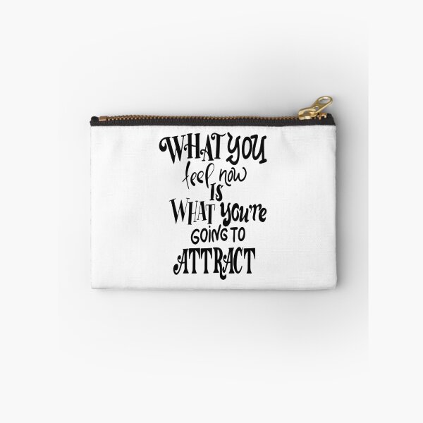 Item preview, What You Feel Now Is What You're Going To Attract Inspirational Quotes designed and sold by ProjectX23.