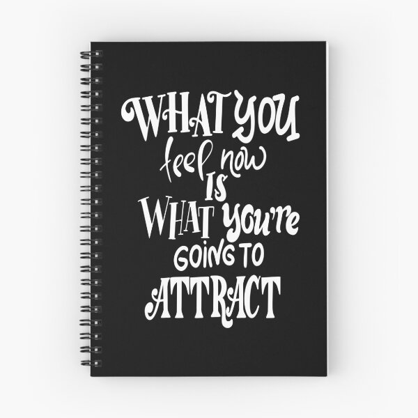 Item preview, What You Feel Now Is What You're Going To Attract Inspirational Quotes designed and sold by ProjectX23.