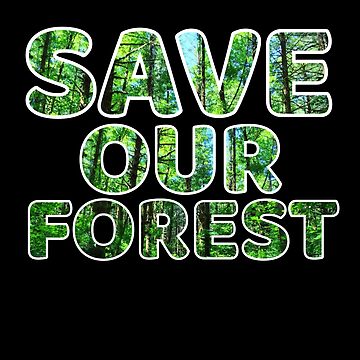 Save our Forests Sticker — Feel-good stickers, cards, & pins