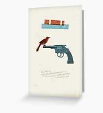To kill a Mockingbird Greeting Card