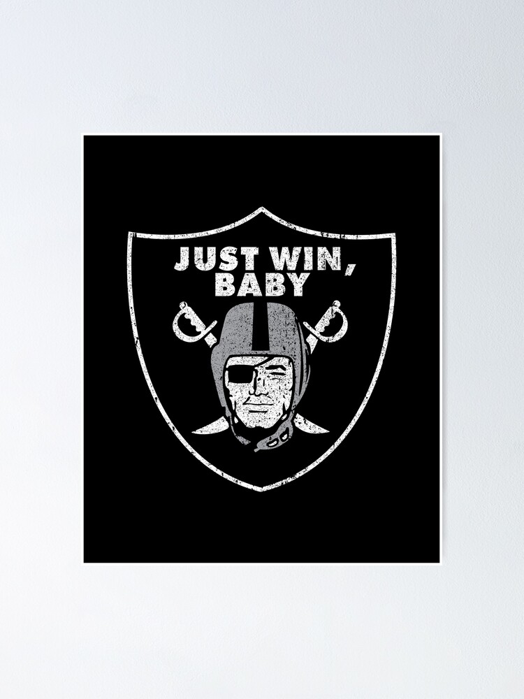 Raiders Just win baby!