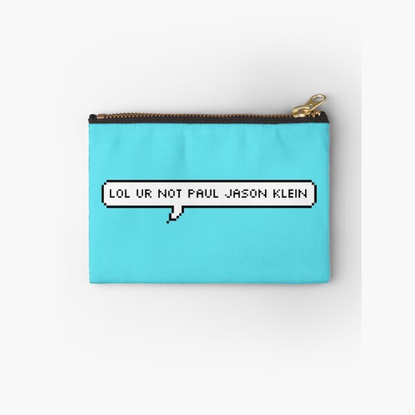 Item preview, lol ur not paul jason klein designed and sold by rebelcult.