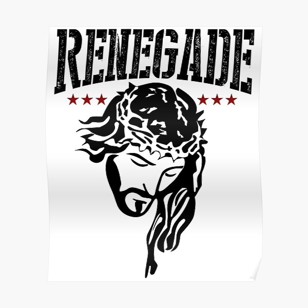 Yeshua | Joshua | Jesus H Christ - Renegade Poster