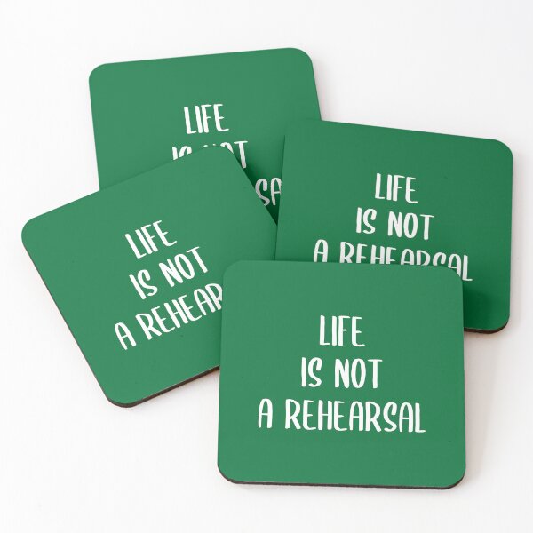 Item preview, Life is not a rehearsal designed and sold by gemgemshop.