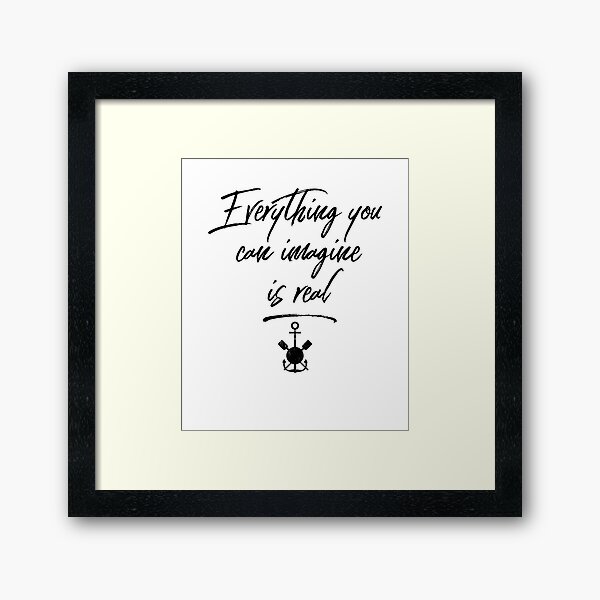 Item preview, Everything You Can Imagine Is Real designed and sold by Christopher Taylor.