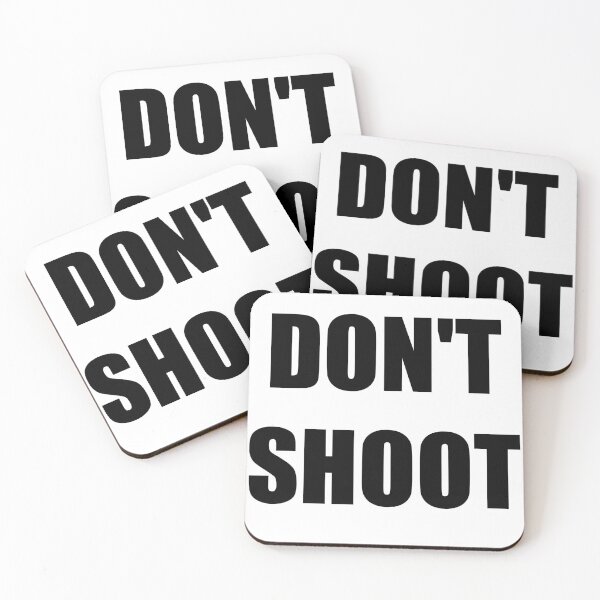 Item preview, Don't Shoot designed and sold by torg.